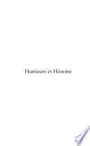 Humeurs et Histoire