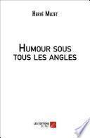 Humour sous tous les angles
