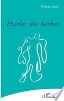 Hurler des herbes