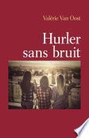 Hurler sans bruit