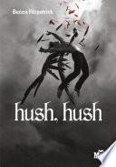 Hush, Hush