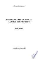 Huysmans à fleur de peau