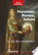 Huysmans, Moreau, Salomé