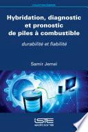 Hybridation, diagnostic et pronostic de piles à combustible