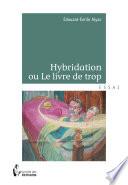 Hybridation ou le livre de trop