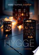Hygge - L'art de vivre à la danoise