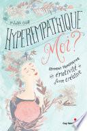 Hyperempathique moi ?