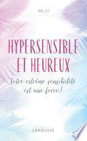 Hypersensible et heureux