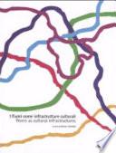 I fiumi come infrastrutture culturali-Rivers as cultural infrastructures. Ediz. italiana, inglese, francese, polacca e portoghese