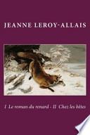 I Le Roman Du Renard - II Chez Les Betes