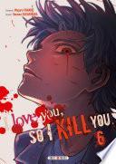 I love you so I kill you