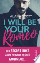I Will Be Your Romeo