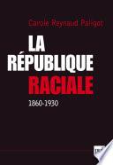 IAD - La République raciale (1860-1930)