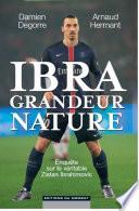 Ibra grandeur nature