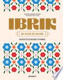 Ibrik - Ma cuisine des Balkans