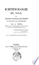 Ichthyologie de Nice, ou, Histoire naturelle des poissons du département des Alpes Maritimes