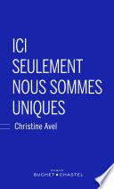 Ici seulement nous sommes uniques