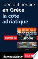 Idée d'itinéraire en Grèce - la côte adriatique