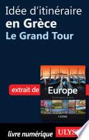 Idée d'itinéraire en Grèce - Le Grand Tour