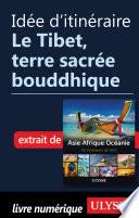 Idée d'itinéraire - Le Tibet, terre sacrée bouddhique