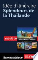 Idée d'itinéraire - Splendeurs de la Thaïlande