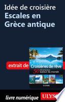 Idée de croisière - Escales en Grèce antique