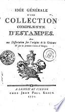 IDÉE GÉNÉRALE D'UNE COLLECTION COMPLETE D'ESTAMPES