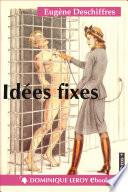 IDÉES FIXES