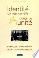 Identité confessionnelle et quête de l'unité