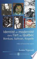 Identité et modernité dans l'art au Québec