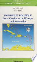 Identité et politique de la Caraïbe et de l'Europe multiculturelles