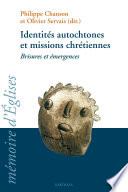 Identités autochtones et missions chrétiennes