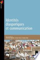 Identités diasporiques et communication