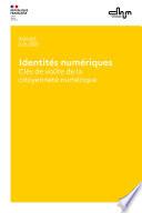 Identités numériques — Clés de voûte de la citoyenneté numérique
