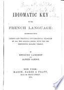 Idiomatic Key to the French Language