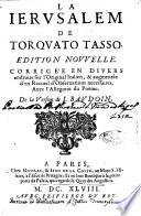 Ierusalem desliuree, poeme heroique de Torquato Tasso nouuellement traduict, par I. Baudoin. Auec les figures de M. Lasne