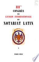 IIIème Congrès de l'Union internationale du notariat latin