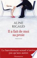 Il a fait de moi sa proie