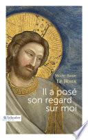Il a posé son regard sur moi
