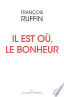 Il est où, le bonheur