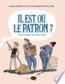 Il est où le patron ?
