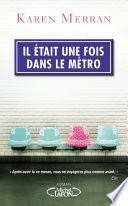 Il était une fois dans le métro