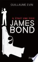 Il était une fois James Bond