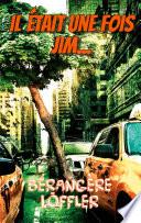 Il était une fois Jim...