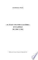 Il était une fois l'Algérie d'un appelé de 1960 à 1962