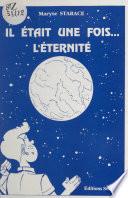 Il était une fois, l'éternité