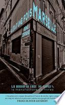 Il était une fois Marseille