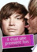 Il était une première fois (érotique gay)