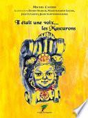 Il était une voix...les Mascarons