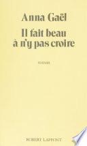 Il fait beau à ne pas y croire